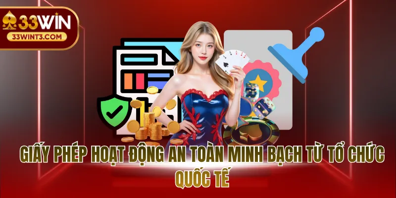 Giấy phép hoạt động an toàn minh bạch từ tổ chức quốc tế